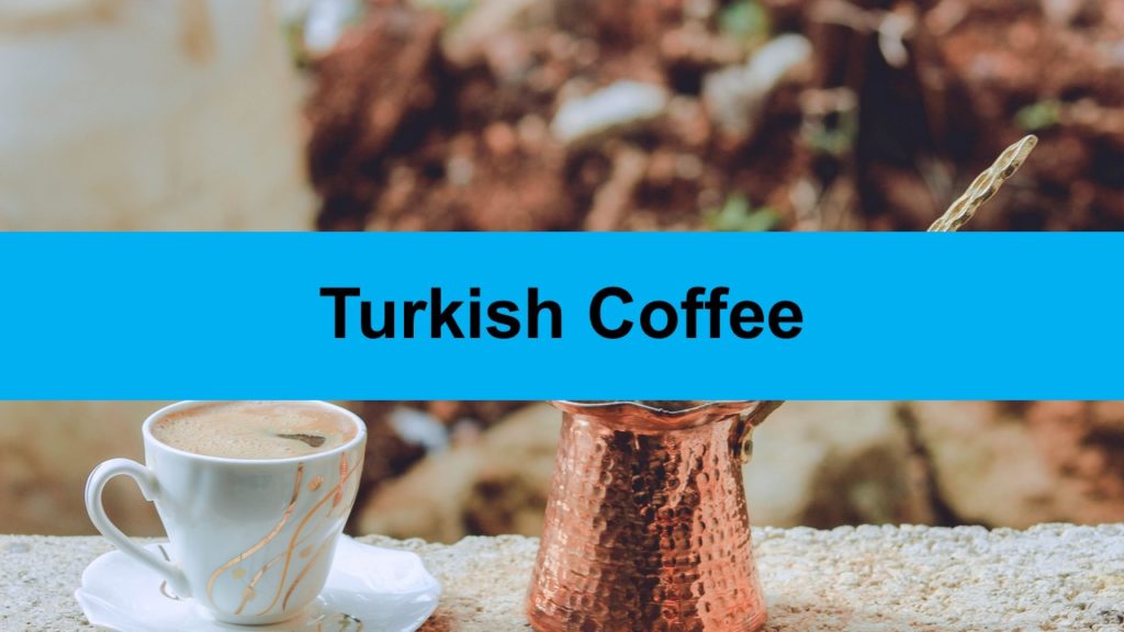 Turkish Coffee