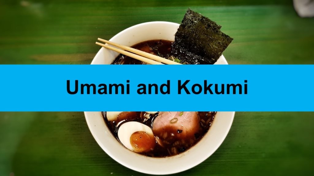 Umami and Kokumi